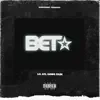 Lil ATL Dawg Fa$e - B.E.T. - Single